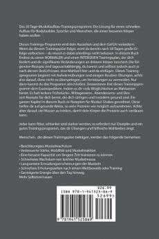 Das 30 Tage-Muskelaufbau-Trainingsprogramm: Die Lösung für einen schnellen Aufbau für Bodybuilder Sportler und Menschen die einen besseren Körper haben wollen