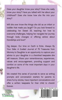 Always By Your Side: A Journal of 75 Guided Treasures from Mommy to Daughter: 1