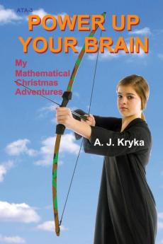 Power Up Your Brain: My Mathematical Christmas Adventures: 3 (Annie's Travel Adventures)