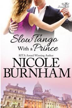 Slow Tango With a Prince: 3 (Royal Scandals)