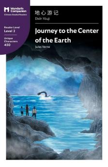 Journey to the Center of the Earth: Mandarin Companion Graded Readers Level 2 Simplified Chinese Edition