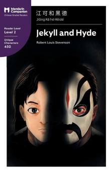 Jekyll and Hyde: Mandarin Companion Graded Readers Level 2 Simplified Chinese Edition