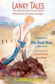 Lanky Tales Vol. I: The Bird Man & Other Stories