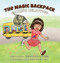 The Magic Backpack: Rayce's Relatives: 1