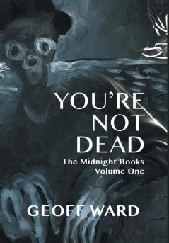 You're Not Dead: 1 (Midnight Books)