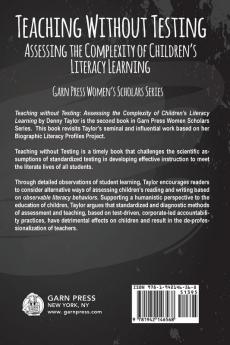 Teaching Without Testing: Assessing the Complexity of Children's Literacy Learning