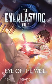 The Everlasting: Eye of the Wise: An Original English Light Novel: 1