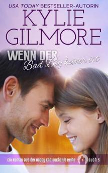 Wenn der Bad Boy keiner ist: 5 (Happy End Buchclub)