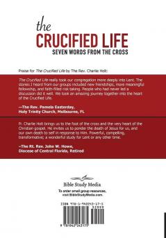 The Crucified Life: Seven Words from the Cross