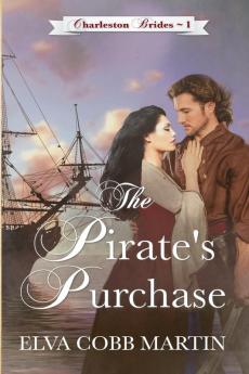 The Pirate's Purchase: 1 (Charleston Brides)