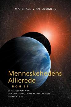 Menneskehedens Allierede BOG ET (The Allies of Humanity Book one - Danish)