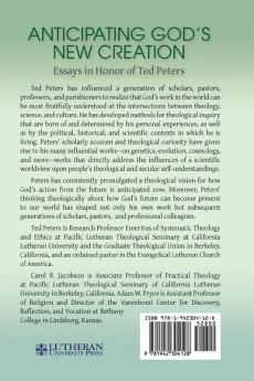 Anticipating God's New Creation: Essays in Honor of Ted Peters