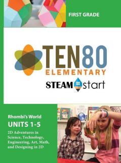 STEAMStart First Grade: Adventures in 2D Shapes (Steamstart K-2)