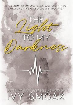 The Light to My Darkness: 1