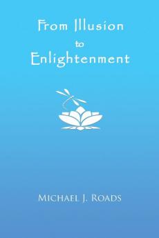 From Illusion to Enlightenment
