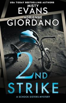 2nd Strike (Schock Sisters Mystery)