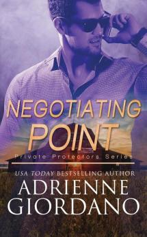 Negotiating Point: A Romantic Suspense Series: 3 (Private Protectors)