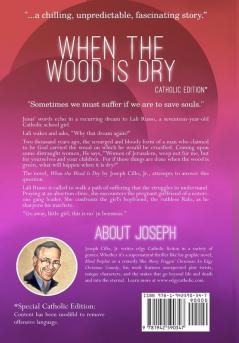 When the Wood Is Dry: An Edgy Catholic Thriller