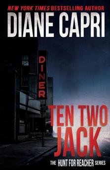 Ten Two Jack: The Hunt For Jack Reacher Series: 11