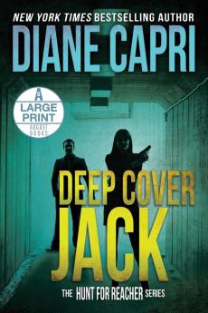 Deep Cover Jack Large Print Edition: The Hunt for Jack Reacher Series: 7