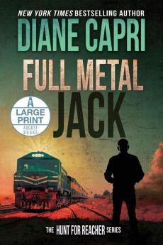 Full Metal Jack Large Print Edition: The Hunt for Jack Reacher Series: 13