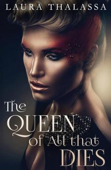 The Queen of All that Dies: 1 (Fallen World)