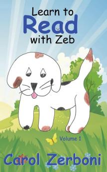 Learn to Read With Zeb Volume 1