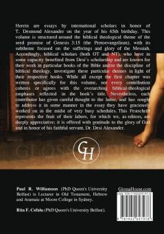 The Seed of Promise: The Sufferings and Glory of the Messiah: Essays in Honor of T. Desmond Alexander: 3 (Glossahouse Festschrift)