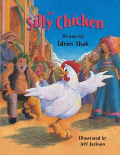 The Silly Chicken (Teaching Stories)