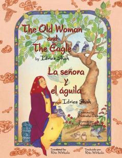 The Old Woman and the Eagle - La senora y el aguila: English-Spanish Edition (Teaching Stories)