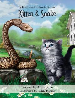 Kitten & Snake: 4 (Kitten and Friends)