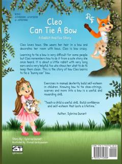 Cleo Can Tie A Bow: A Rabbit and Fox Story