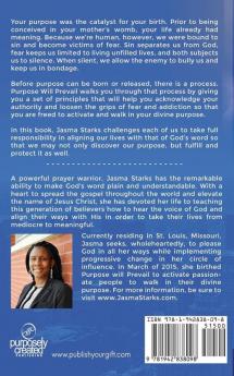 Purpose Will Prevail: Principles to Activate and Walk in Your Divine Purpose