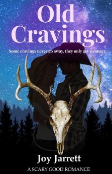 Old Cravings: 1 (A Scary Good Romance)