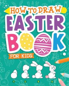 How To Draw - Easter Book for Kids