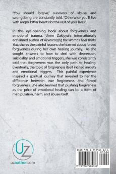 The Abuse of Forgiveness: Manipulation and Harm in the Name of Emotional Healing