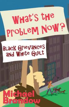 What's the Problem Now?