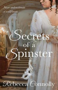 Secrets of a Spinster (Arrangements Book 3)