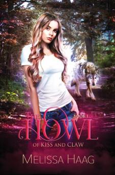 The Howl: 1 (By Kiss and Claw)