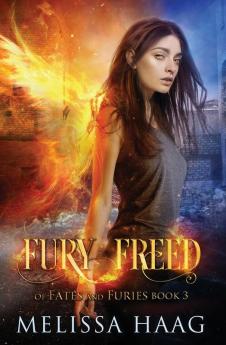 Fury Freed: 3 (Of Fates and Furies)