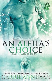 An Alpha's Choice: 2 (Talon Pack)