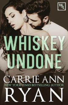 Whiskey Undone: 3 (Whiskey and Lies)