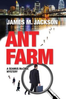 Ant Farm: 1 (Seamus McCree)