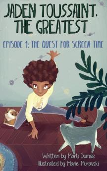 The Quest for Screen Time: Episode 1 (Jaden Toussaint the Greatest)