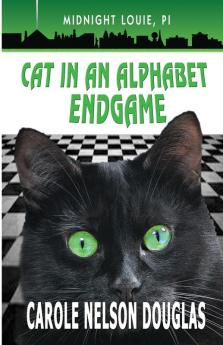 Cat in an Alphabet Endgame: A Midnight Louie Mystery: 28 (Midnight Louie Mysteries)