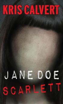 Jane Doe: Scarlett: 1 (Jane Doe Books)