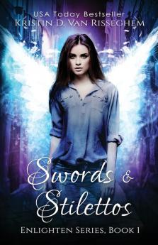 Swords & Stilettos: 1 (Enlighten)