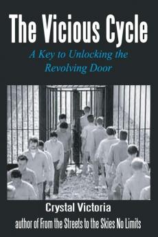 The Vicious Cycle: A Key to Unlocking the Revolving Door