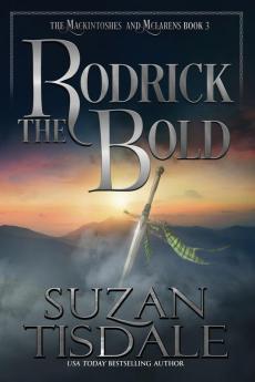 Rodrick the Bold: Book Three of the Mackintoshes and McLarens: 3