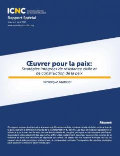 OEuvrer pour la paix: Stratégies intégrées de résistance civile et de construction de la paix